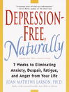 Cover image for Depression-Free, Naturally